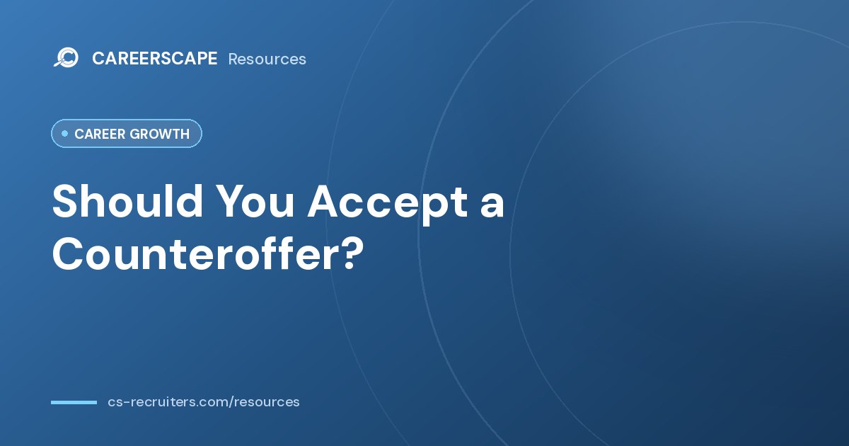 Counteroffer: Should You Accept One From Your Current Employer?